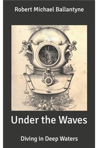 Under the Waves