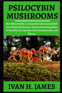 Psilocybin Mushrooms