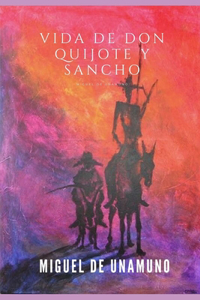 Vida de Don Quijote y Sancho