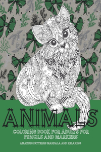 Coloring Book for Adults for Pencils and Markers - Animals - Amazing Patterns Mandala and Relaxing