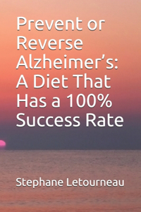 Prevent or Reverse Alzheimer's