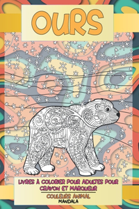 Livres à colorier pour adultes pour crayon et marqueur - Mandala - Couleurs Animal - Ours