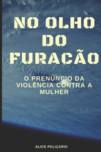 No Olho Do Furacão