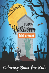 Happy Halloween Trick or Treat Coloring Book for Kids