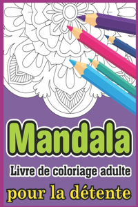 Mandala Livre de coloriage adulte pour la détente