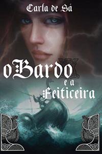 O Bardo e a Feiticeira