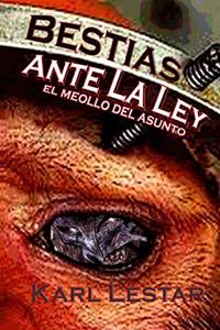 Bestias Ante La Ley