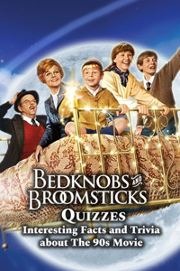 Bedknobs and Broomsticks Quizzes