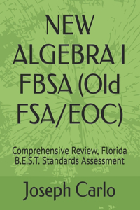 NEW ALGEBRA I FBSA (Old FSA/EOC)