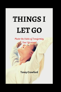 Things I Let Go