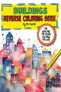 Buildings Reverse Coloring Book