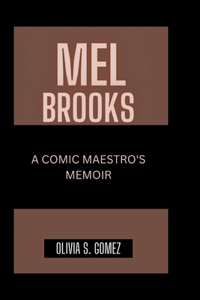 Mel Brooks