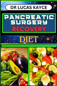 Pancreatic Surgery Recovery Diet