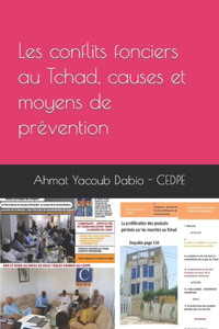 Les conflits fonciers au Tchad, causes et moyens de prévention