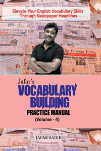 Jafar's Vocabulary Building Practice Manual (Volume - 4)
