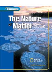 Glencoe Science: The Nature of Matter, Student Edition
