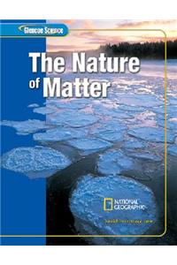 Glencoe Science: The Nature of Matter, Student Edition