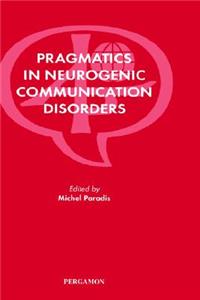 Pragmatics in Neurogenic Communication Disorders