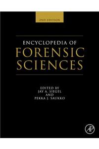 Encyclopedia of Forensic Sciences