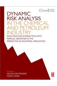 Dynamic Risk Analysis in the Chemical and Petroleum Industry