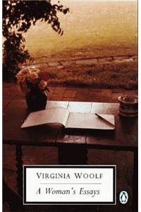 Selected Essays: Woman's Essays v. 1 (Penguin Twentieth Century Classics)