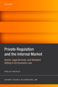 Private Regulation and the Internal Market