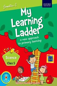 My Learning Ladder Science Class 5 Semester 1: A New Approach to Primary Learning