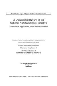 A Quadrennial Review of the National Nanotechnology Initiative