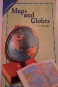 History Social Science 2006 Content Reader Grade 1: Maps and Globes