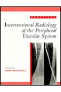 Practical Interventional Radiology of the Peripheral Vascular System