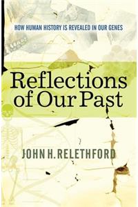 Reflections Of Our Past