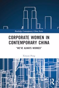 Corporate Women in Contemporary China