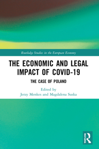 The Economic and Legal Impact of Covid-19