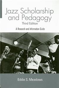 Jazz Scholarship and Pedagogy