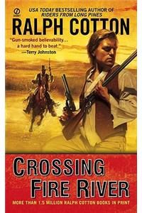Crossing Fire River
