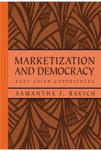 Marketization and Democracy