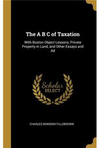 The A B C of Taxation