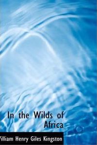 In the Wilds of Africa