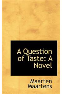 A Question of Taste