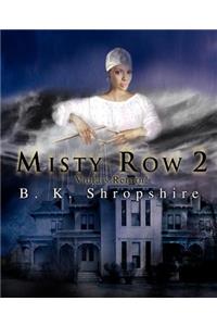 Misty Row 2