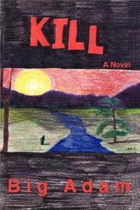 Kill