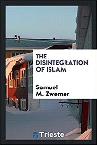 The disintegration of Islam
