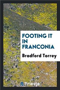 Footing It in Franconia