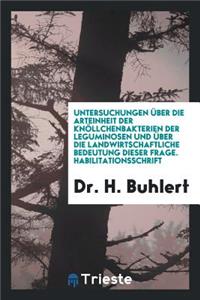 Untersuchungen Über Die Arteinheit Der Knöllchenbakterien Der Leguminosen ...