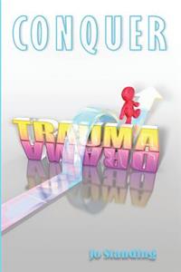 Conquer Trauma Drama