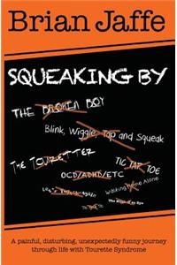 Squeaking By