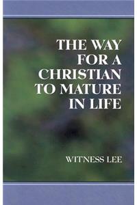 The Way for a Christian to Mature in Life