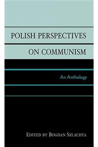 Polish Perspectives on Communism