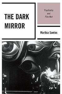 The Dark Mirror