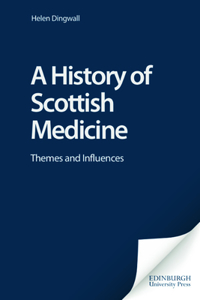 History of Scottish Medicine